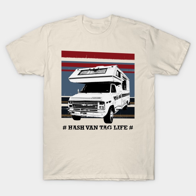 Hash Van Tag Life T-Shirt by Well.Branded.Van